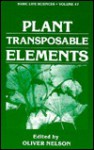 Plant Transposable Elements (Basic Life Sciences, Vol 47) (Physics of Atoms and Molecules) - Oliver Nelson