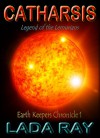 Catharsis, Legend of the Lemurians (Earth Keepers Chronicle 1) - Lada Ray