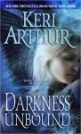 Darkness Unbound - Keri Arthur