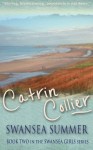Swansea Summer (Swansea Girls Series) - Catrin Collier