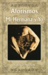 Aforismos / Mi hermana y yo - Federico Nietzsche