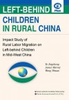 Left-Behind Children in Rural China - Ye Jingzhong, James Murray