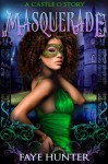 Masquerade: A Castle O Story - Faye Hunter