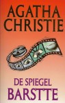 De Spiegel Barstte - J. A. de Groot, Agatha Christie