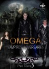 OMEGA ( Vampires adversaries, # 3) - Pet TorreS