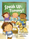 Speak Up, Tommy! - Jacqueline Dembar Greene, Deborah Melmon