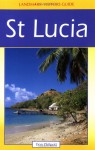 Landmark Visitors Guide St. Lucia - Don Philpott