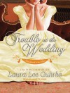 Trouble at the Wedding - Laura Lee Guhrke, Anne Flosnik