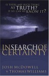 In Search of Certainty - Josh McDowell, Thomas Williams