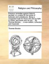 Precious remedies against Satan's devices: or, a salve for the sores of believers and unbelievers. Being a companion both for those who live by faith in Christ, and those who do not; ... By Thomas Brooks, ... A new edition, corrected and improved. - Thomas Brooks