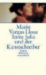 Tante Julia und der Kunstschreiber - Mario Vargas Llosa, Heidrun Adler