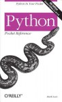 Python Pocket Reference: Python in Your Pocket - Mark Lutz