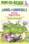 Annie and Snowball and the Magical House - Cynthia Rylant