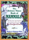 The Science Times Book of Mammals - Nicholas Wade