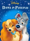 Dama in Potepuh - Walt Disney Company, Teddy Slater, Zuzanna Naczyńska, Jana Unuk