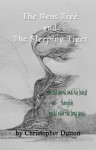 The Bent Tree and the Sleeping Tiger - Christopher Dutton