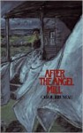 After the Angel Mill - Carol Bruneau