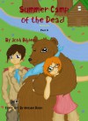 Summer Camp of the Dead Part 6 (Summer Camp of the Dead Season One, #6) - Josh Hilden