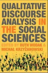 Qualitative Discourse Analysis in the Social Sciences - Ruth Wodak, Michal Krzyzanowski