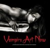 Vampire Art Now - Jasmine Becket-Griffith, Matthew David Becket