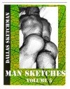 Man Sketches Volume 5 - Dallas Sketchman