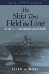 The Ship That Held the Line: The USS Hornet and the First Year of the Pacific War (Bluejacket Books) - Lisle A. Rose