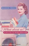 What About Us? - Maureen Freely