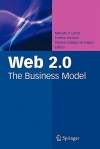 Web 2.0: The Business Model - Miltiadis D. Lytras, Ernesto Damiani, Patricia Ordóñez de Pablos