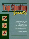 Trapshooting Secrets - James Russell