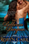 The Bellerose Bargain - Robyn Carr