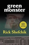 Green Monster - Rick Shefchik