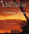 Coming Home: A Story of Undying Hope - Karen Kingsbury