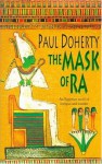 The Mask of Ra - Paul Doherty