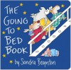 THE GOING TO BED BOOK - Sandra Boynton