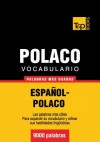 Vocabulario Espanol-Polaco - 9000 Palabras Mas Usadas - Andrey Taranov