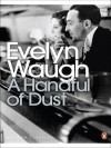 A Handful of Dust - Evelyn Waugh