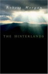 The Hinterlands - Robert Morgan