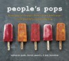 People's Pops: 55 Recipes for Ice Pops, Shave Ice, and Boozy Pops from Brooklyn's Coolest Pop Shop - Nathalie Jordi, David Carrell, Joel Horowitz