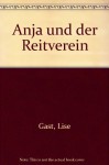 Anja Und Der Reitverein - Lise Gast