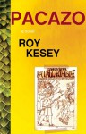 Pacazo - Roy Kesey