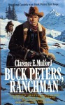 Buck Peters, Ranchman - Clarence E. Mulford