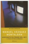 Asesinato en Prado del Rey y otras historias sórdidas - Manuel Vázquez Montalbán