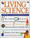 Living Science: Over 50 Experiments - Publishing Ltd Two-Can