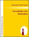 Geschichte der Abderiten - Christoph Martin Wieland