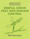 Bob's Basics Pest-Disease Control - Bob Flowerdew