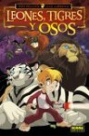 Leones, tigres y osos vol. 1/ Lions, Tigers & Bears vol. 1/ Spanish Edition - Mike Bullock, Jack Lawrence