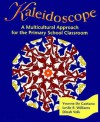 Kaleidoscope: A Multicultural Approach for the Primary School Classroom - Yvonne De Gaetano