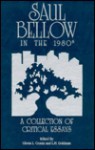 Saul Bellow in the 1980s: A Collection of Critical Essays - Gloria L. Cronin, L.H. Goldman