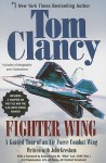 Fighter Wing: A Guided Tour of an Air Force Combat Wing (Guided Tour) - Tom Clancy, John D. Gresham