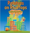 Potatoes on Rooftops: Farming in the City - Hadley Dyer